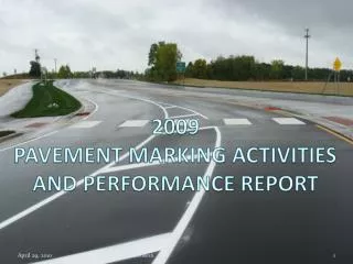 2009 PAVEMENT MARKING ACTIVITIES AND PERFORMANCE REPORT