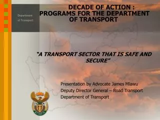 DECADE OF ACTION : PROGRAMS FOR THE DEPARTMENT OF TRANSPORT