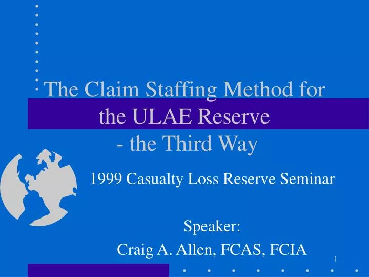the claim staffing method for the ulae reserve the third way