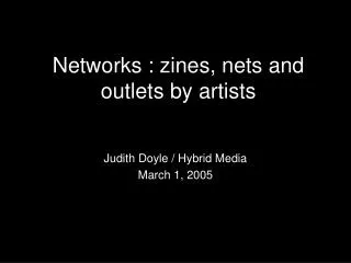Networks : zines, nets and outlets by artists