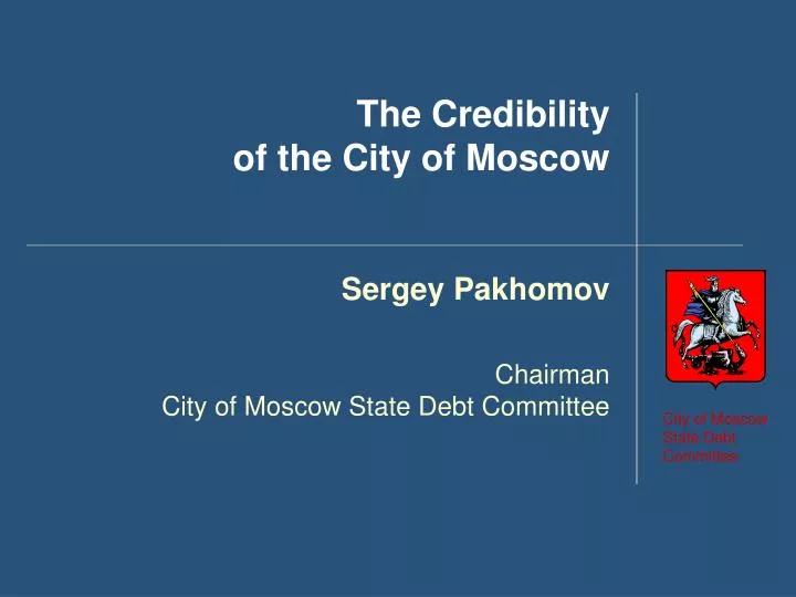 the credibility of the city of moscow