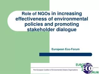 Role of NGOs in increasing effectiveness of environmental policies and promoting stakeholder dialogue