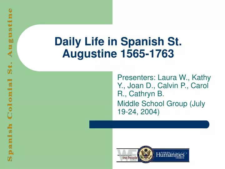 daily life in spanish st augustine 1565 1763