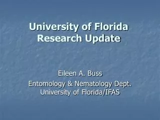 University of Florida Research Update