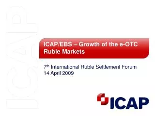 ICAP/EBS – Growth of the e-OTC Ruble Markets
