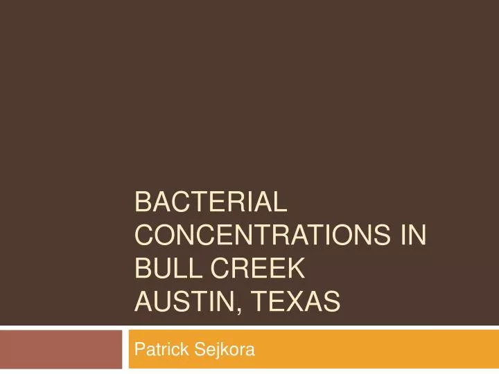 bacterial concentrations in bull creek austin texas