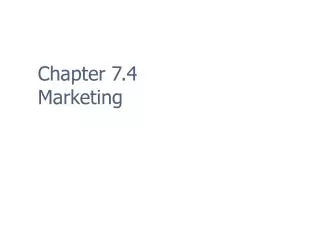 Chapter 7.4 Marketing