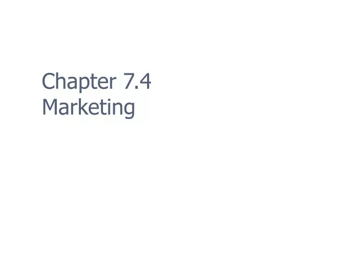 chapter 7 4 marketing