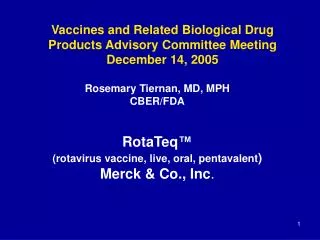 Vaccines and Related Biological Drug Products Advisory Committee Meeting December 14, 2005