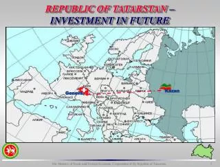 REPUBLIC OF TATARSTAN – INVESTMENT IN FUTURE