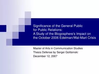 Significance of the General Public for Public Relations: A Study of the Blogosphere's Impact on the October 2006 Edelma
