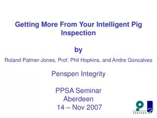 Getting More From Your Intelligent Pig Inspection by Roland Palmer-Jones, Prof. Phil Hopkins, and Andre Goncalves Penspe