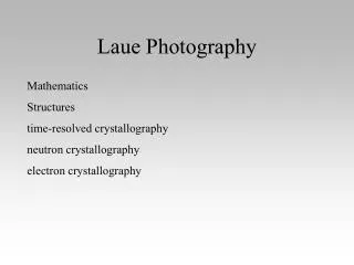 Laue Photography