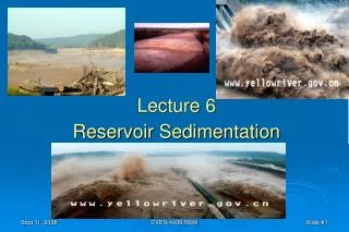 Lecture 6 Reservoir Sedimentation
