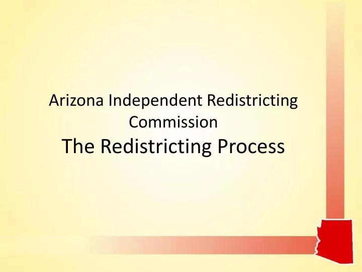 arizona independent redistricting commission the redistricting process