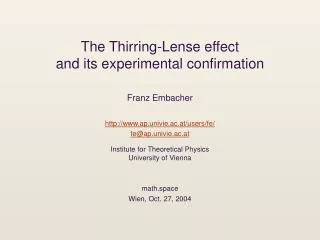 The Thirring-Lense effect and its experimental confirmation