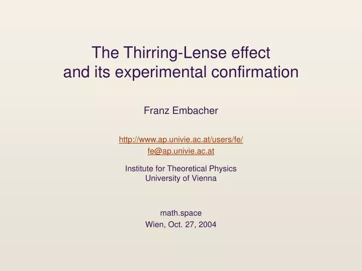 the thirring lense effect and its experimental confirmation
