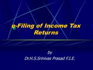 e-Filing of Income Tax Returns