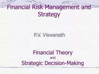 Financial Risk Management and Strategy
