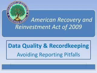 Data Quality &amp; Recordkeeping Avoiding Reporting Pitfalls
