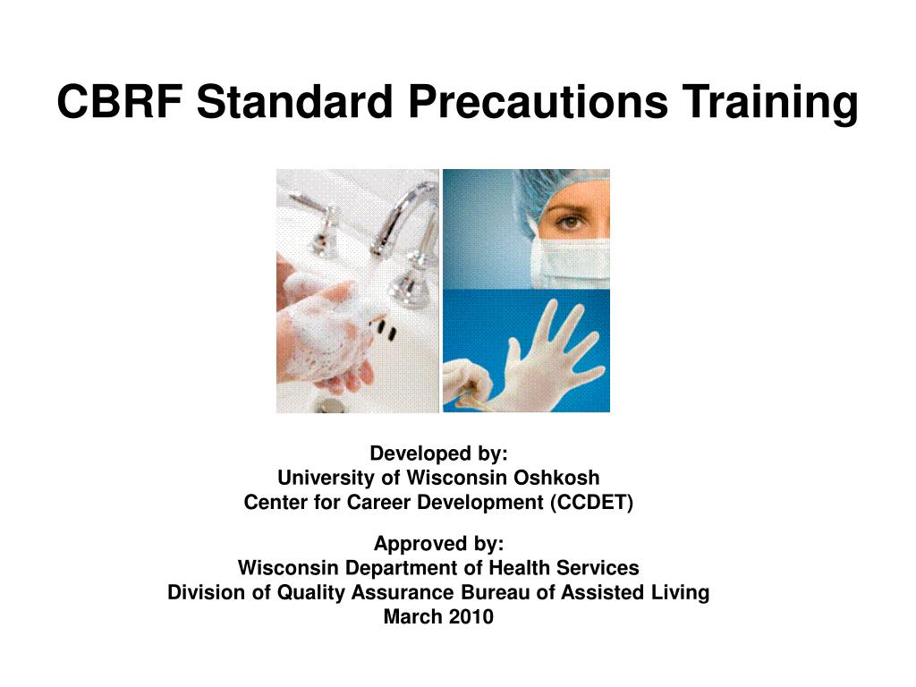 PPT - CBRF Standard Precautions Training PowerPoint Presentation, free ...