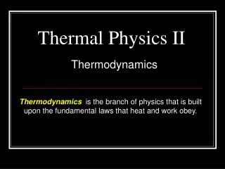 Thermal Physics II