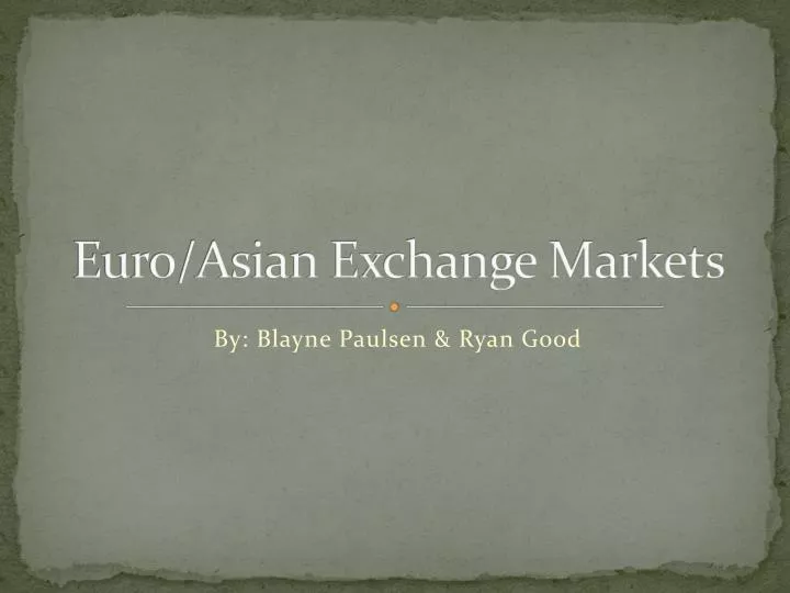 euro asian exchange markets