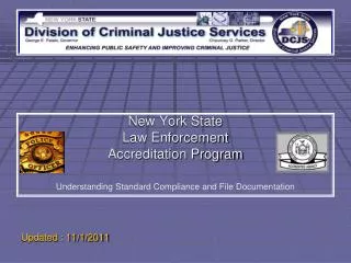 New York State Law Enforcement Accreditation Program Understanding Standard Compliance and File Documentation Updated :