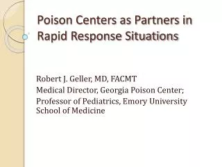 Poison Centers as Partners in Rapid Response Situations