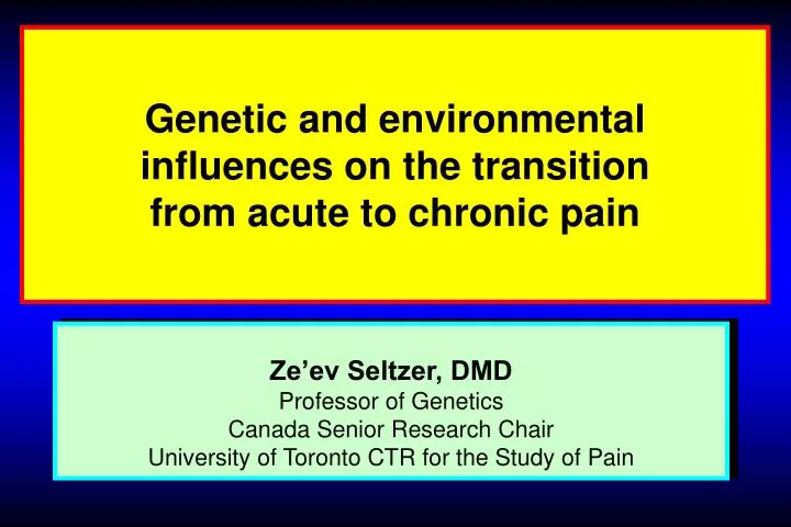 genetic and environmental influences on the transition from acute to chronic pain
