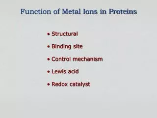 Function of Metal Ions in Proteins