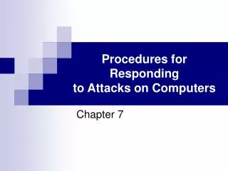 Procedures for Responding to Attacks on Computers