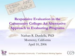 Responsive Evaluation in the Community College: An Alternative Approach to Evaluating Programs
