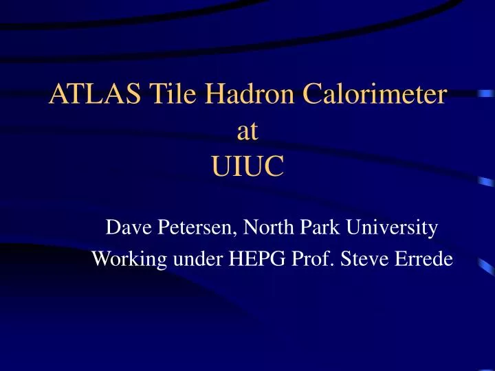 atlas tile hadron calorimeter at uiuc