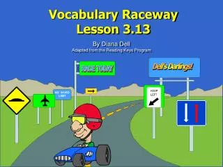 Vocabulary Raceway Lesson 3.13