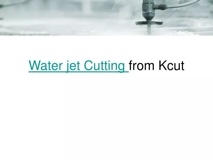 water jet cutting from kcut