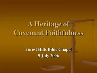 A Heritage of Covenant Faithfulness