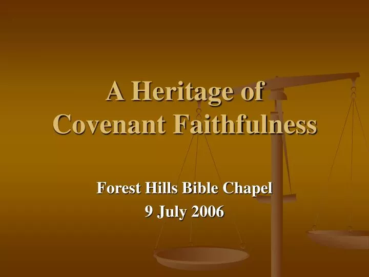a heritage of covenant faithfulness