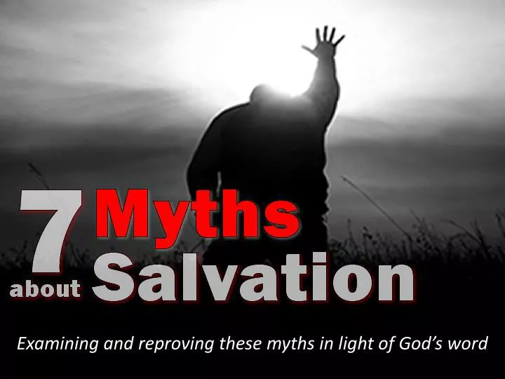 examining and reproving these myths in light of god s word