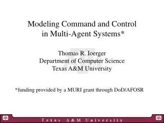 Modeling Command and Control in Multi-Agent Systems*
