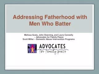 Addressing Fatherhood with Men Who Batter