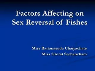 Factors Affecting on Sex Reversal of Fishes