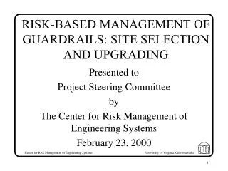 RISK-BASED MANAGEMENT OF GUARDRAILS: SITE SELECTION AND UPGRADING