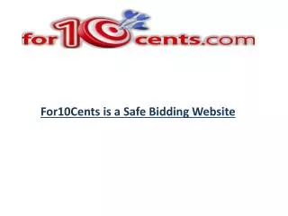 For10Cents is a Safe Bidding Website