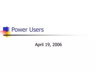 Power Users