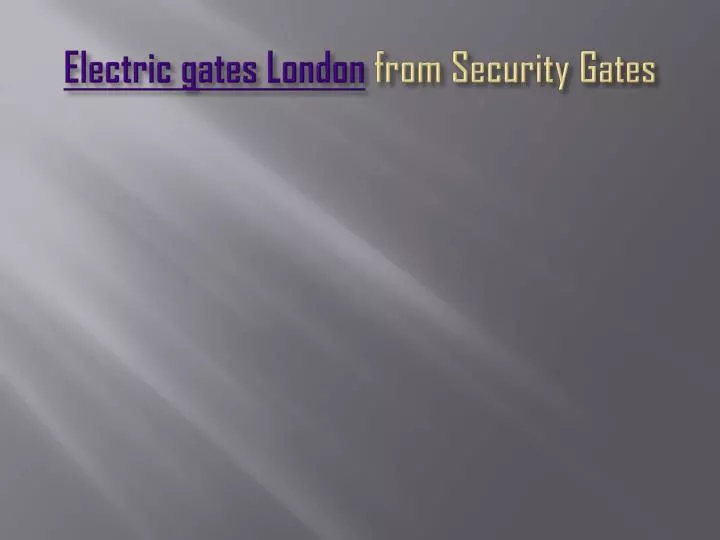 electric gates london from security gates