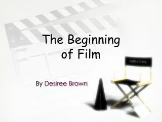 The Beginning of Film