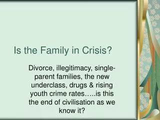 Is the Family in Crisis?