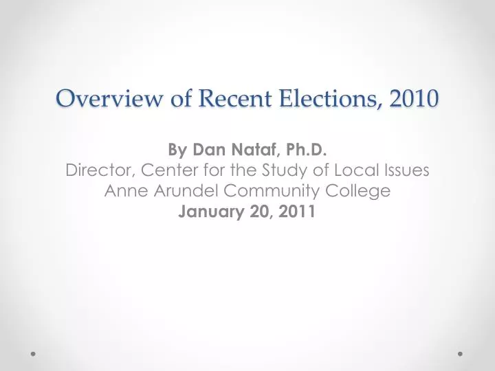 overview of recent elections 2010