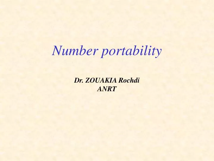 number portability dr zouakia rochdi anrt